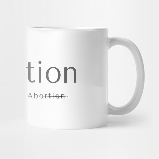 Pro Life Adoption not Abortion by TheThingsILove